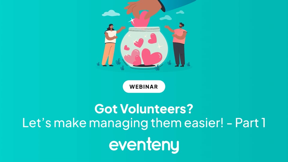 ▶️ Webinar Recording | Got Volunteers? Let's Make Managing Them Easier! - Part 1