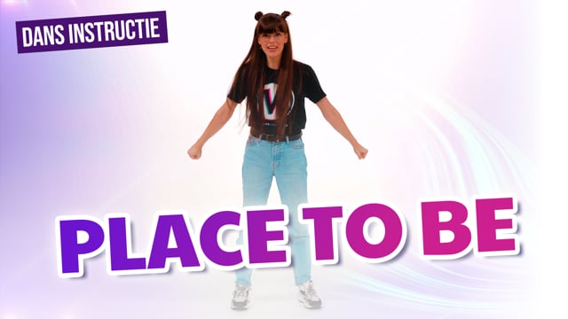 Place to be - Dans instructie
