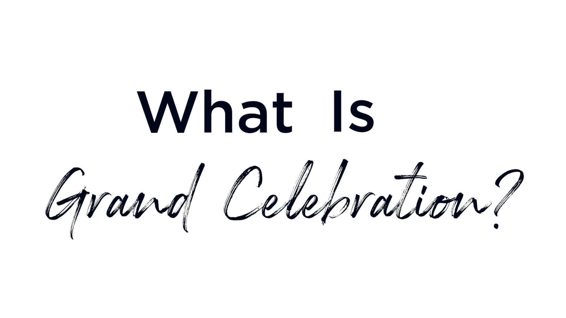 what-is-grand-celebration-on-vimeo