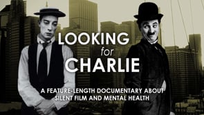 Looking for Charlie: Life and Death in the Silent Era