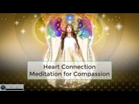 Lecture 6b -Heart Centre Meditation for Compassion 