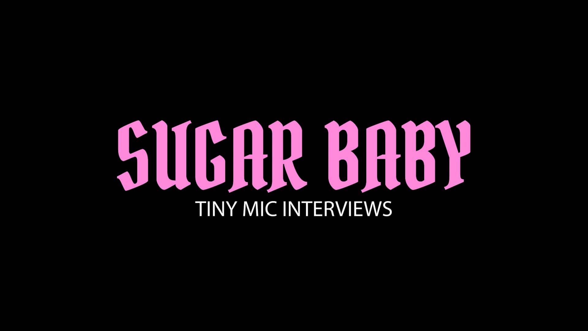 Sugar Baby Street Interviews V2.mp4 on Vimeo