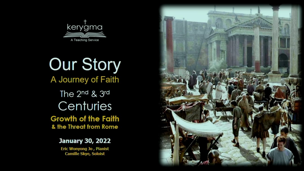 Our Story: The Church Before the Reformation - The 2nd and 3rd Centuries: The Growth of Our Faith