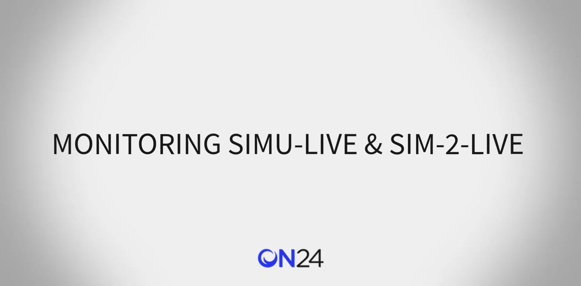Monitoring Simu-live and Sim-2-Live Webcasts