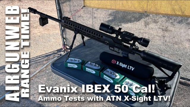 Airgun Web Media Group - Airgun Reviews by Rick Eutsler - AIRGUN RANGE TIME - Evanix IBEX 50, ATN LTV Optic, Hunter Supply Ammo Testing Airgun Web Media Group - Airgun Reviews by Rick Eutsler - AIRGUN RANGE TIME - Evanix IBEX 50, ATN LTV Optic, Hunter Supply Ammo Testing
