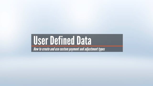 User Defined Adjustment and Payment Types
