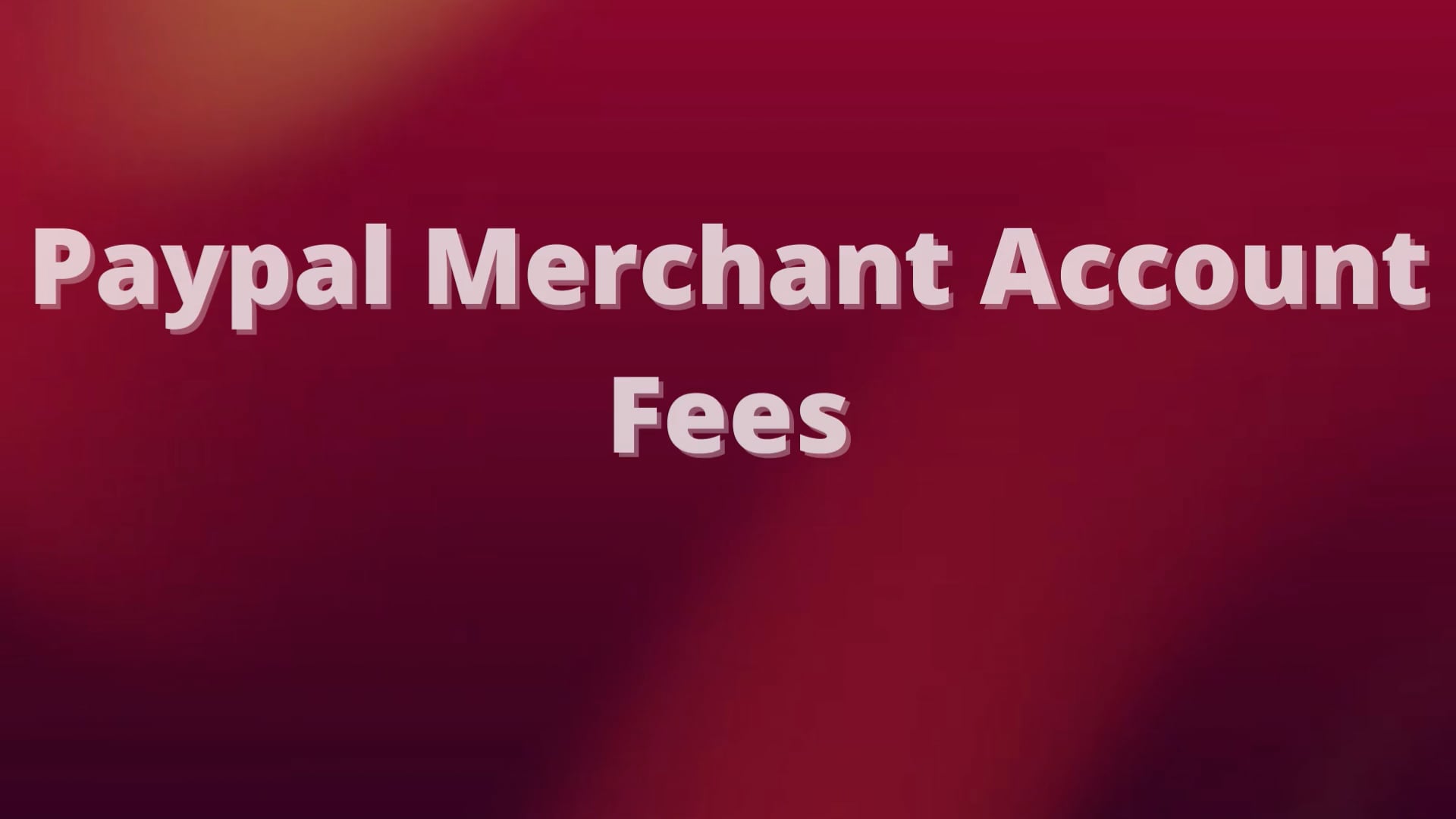 paypal-merchant-account-fees-2022-5starprocessing-on-vimeo