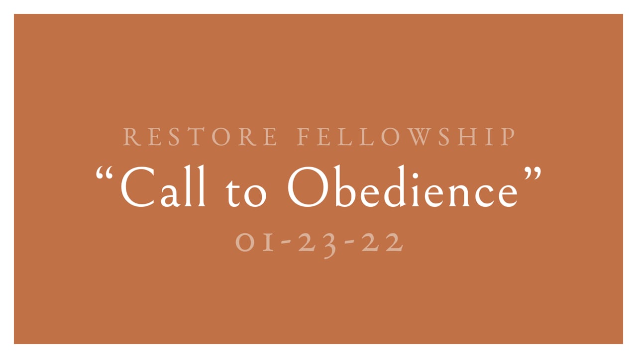 01_23_2022 Restore Fellowship Sunday Service