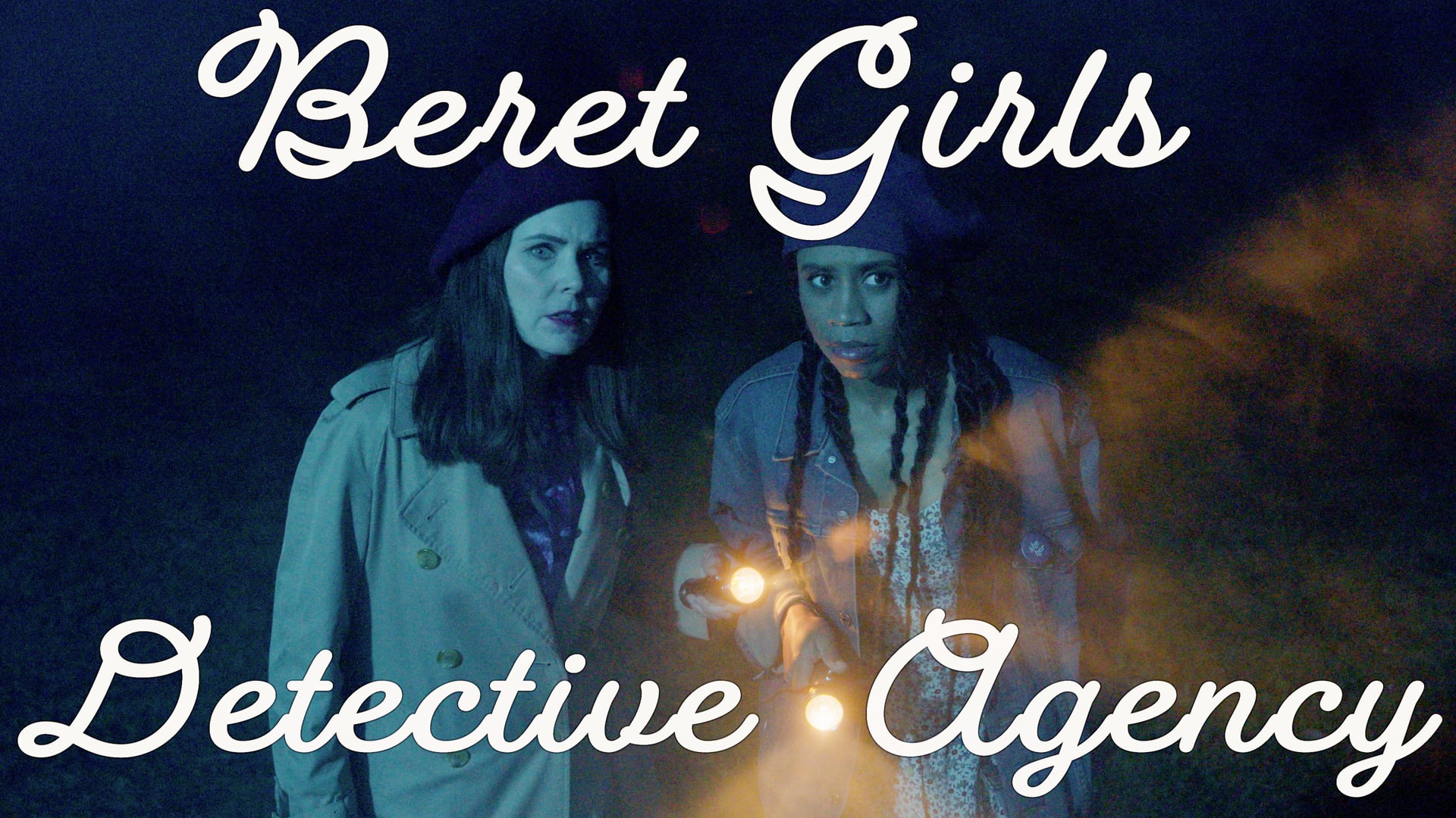 Beret Girls Detective Agency -
Written and Directed by Sallie Keena