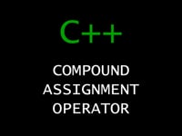 C++ Programming Tutorial 11 - Compound Assignment Operators