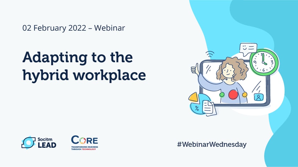 Webinar Wednesday - Adapting to the hybrid workplace - 2nd Feb 2022