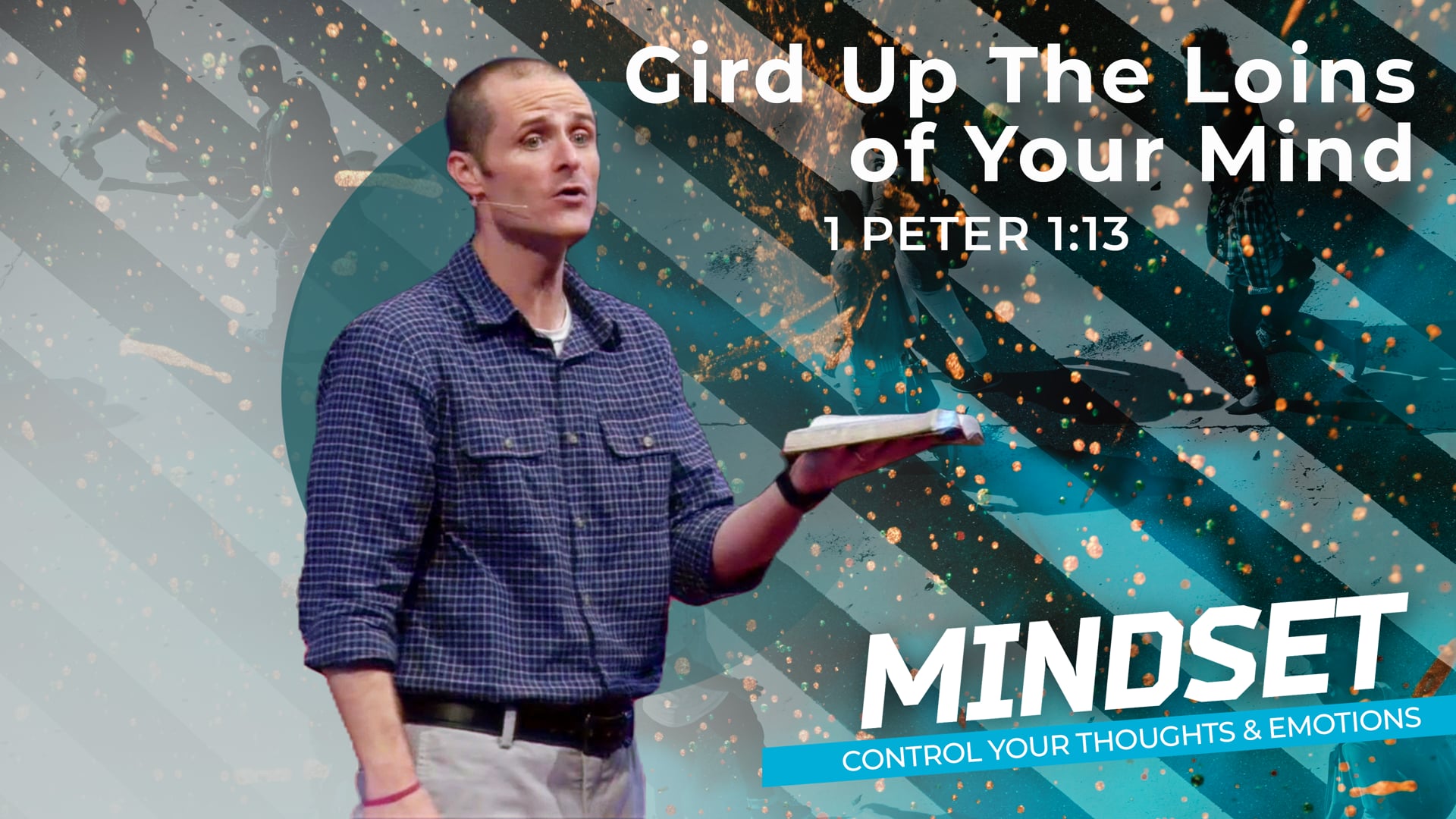 Gird Up The Loins of Your Mind