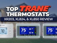 Top Trane Thermostats: XR203, XL824, & XL850 Review