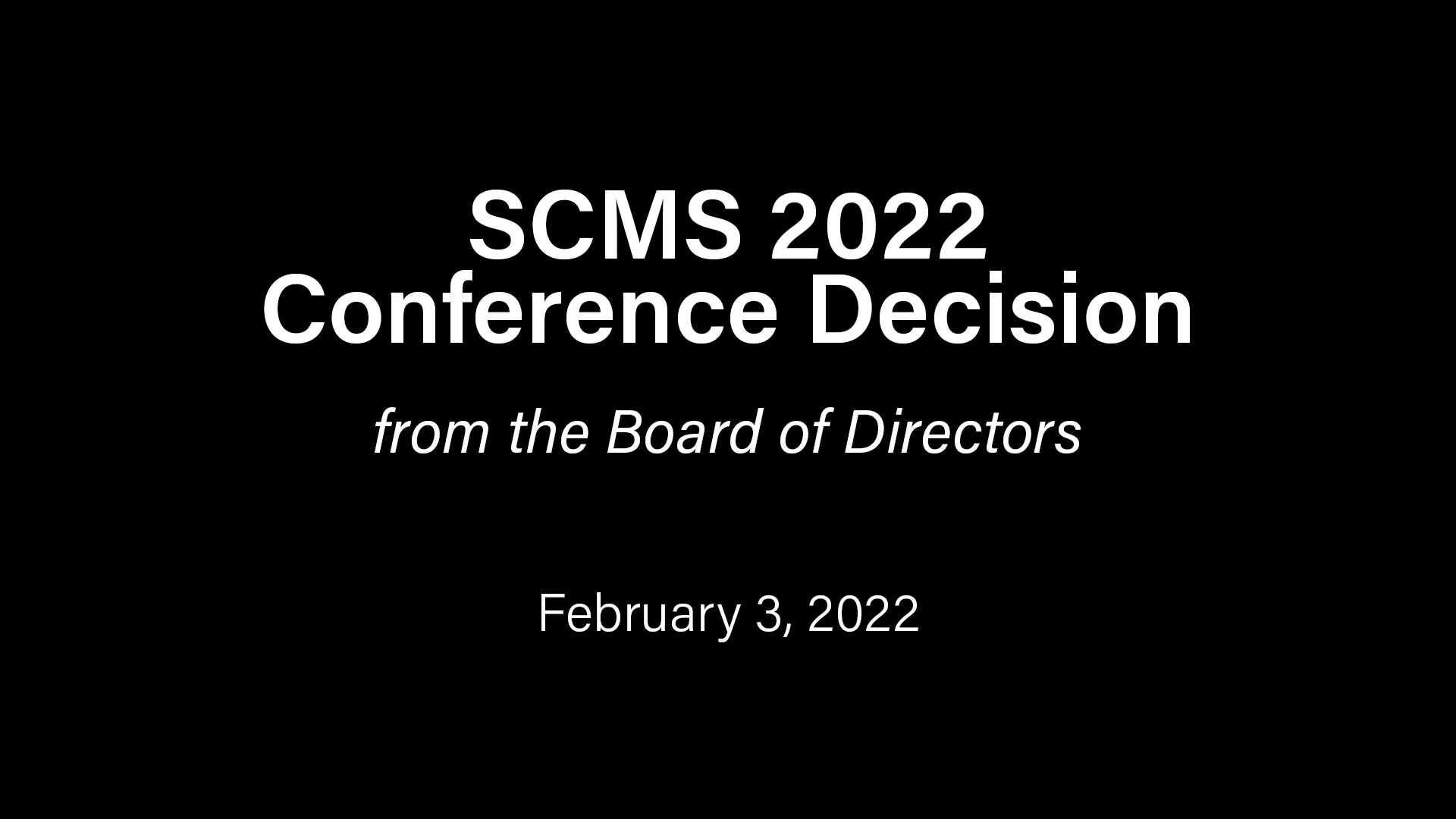 SCMS 2022 Conference Decision on Vimeo