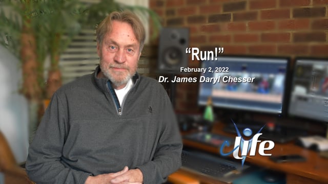 "Run!" James Daryl Chesser February 2, 2022