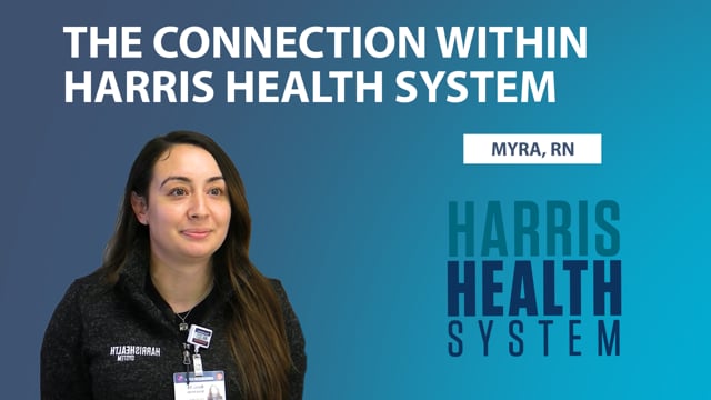 The Connection Within Harris Health System