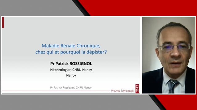 La maladie rénale chronique, chez qui et pourquoi la dépister ?