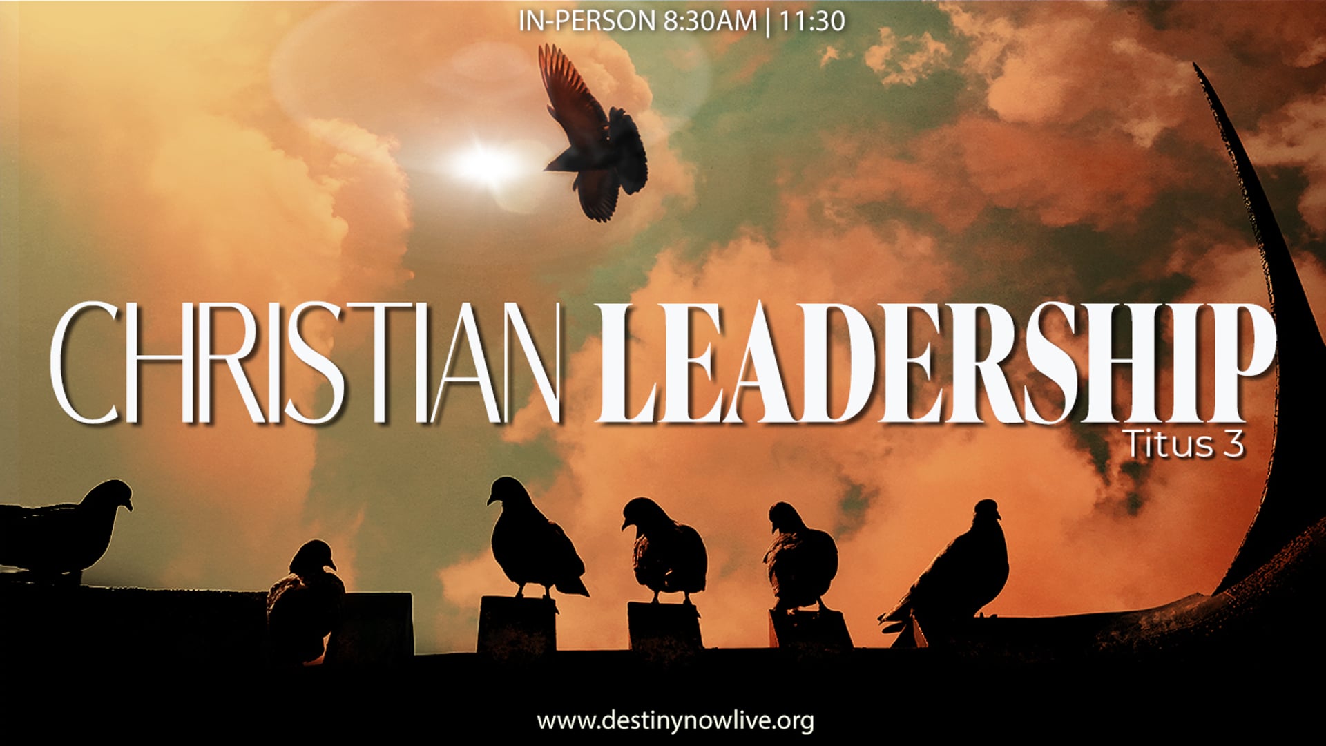 "Christian Leadership" - Online Giving: Text to give - 910-460-3377 - Give Online @ www.destinynow.org