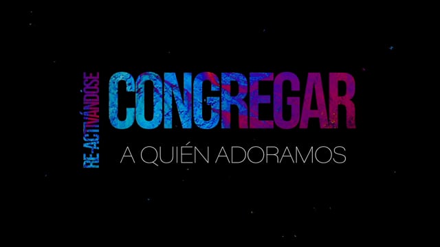SEMANA 5 | Re-Activandose: A Quien Adoramos | Ronald Sanchez