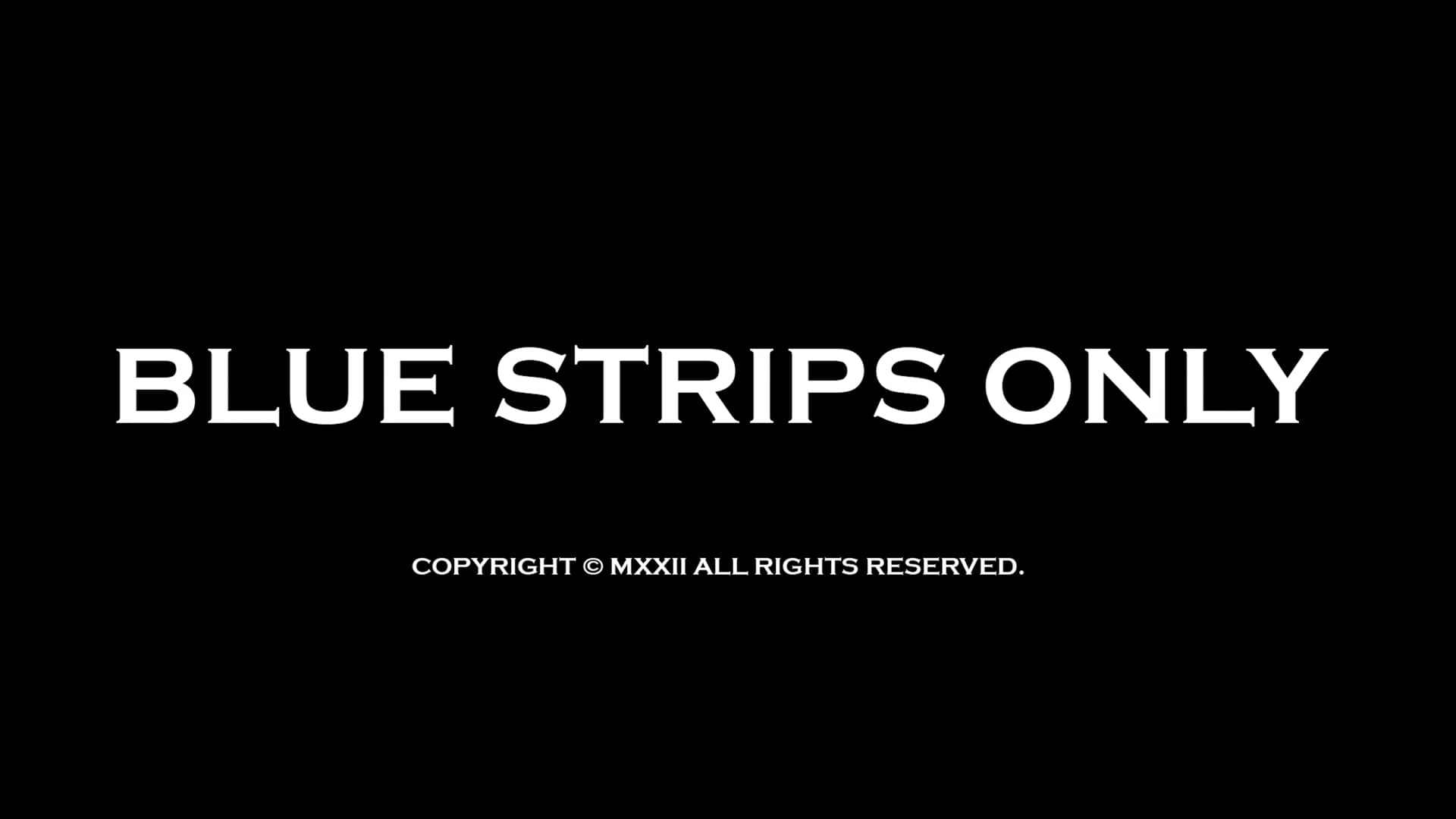 Blue Strips Only on Vimeo