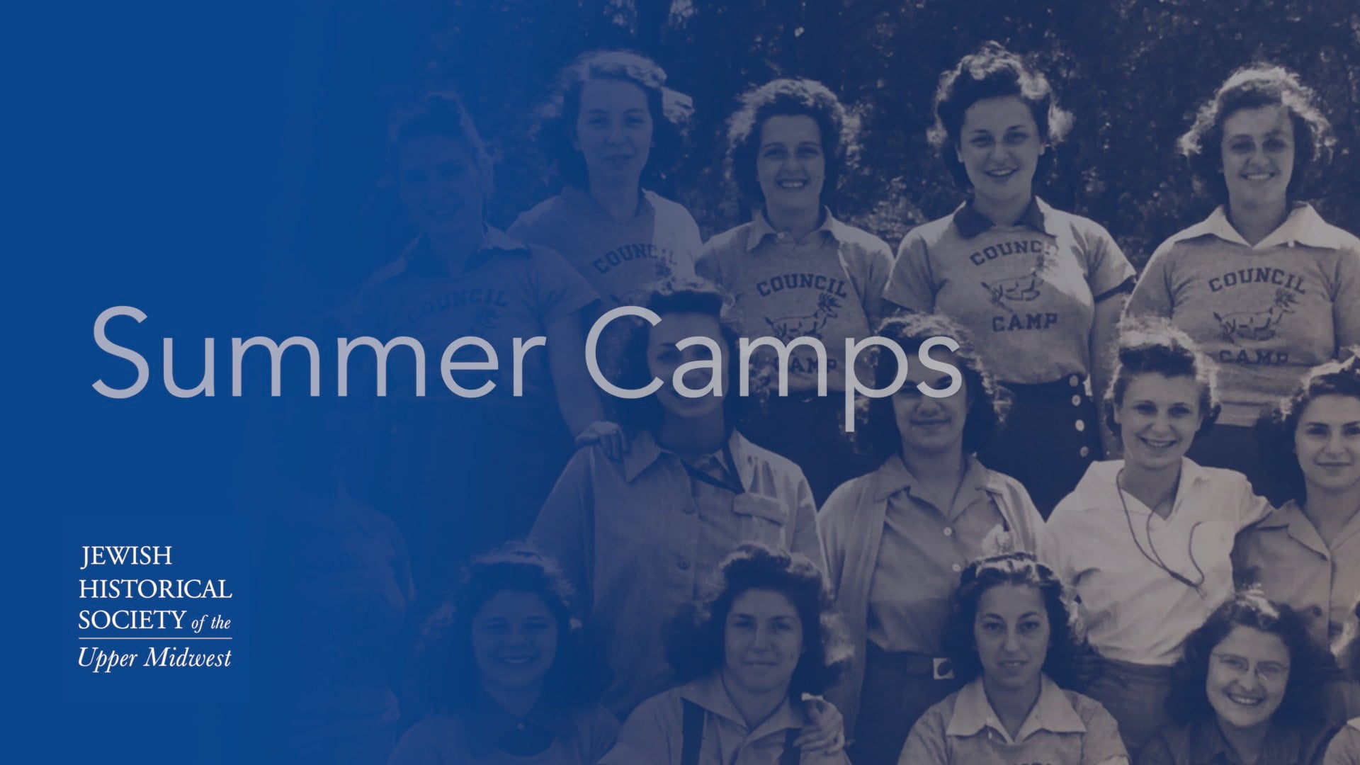 It Happened Right Here: Summer Camps