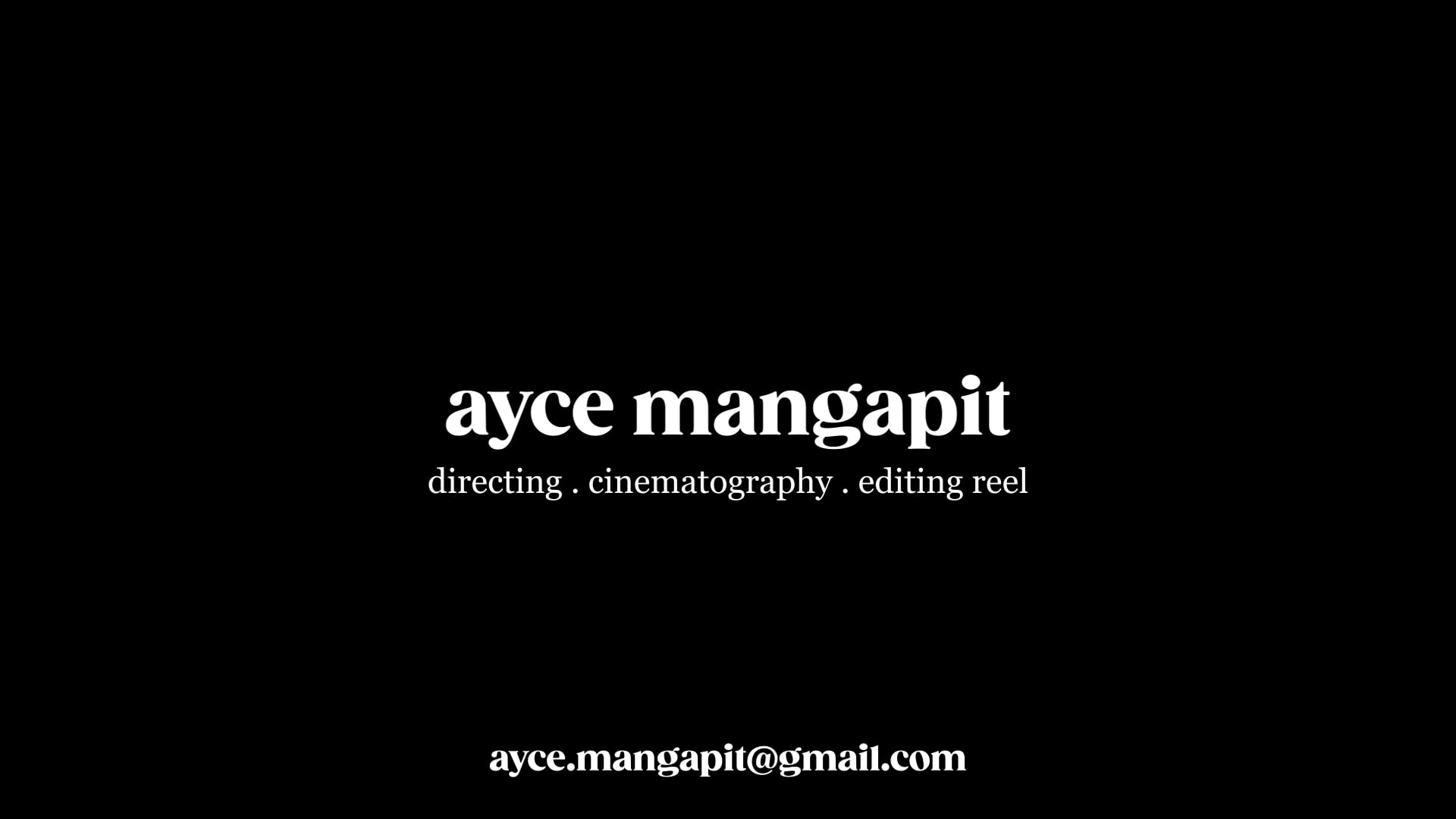 Ayce Mangapit Film Demo Reel 2022