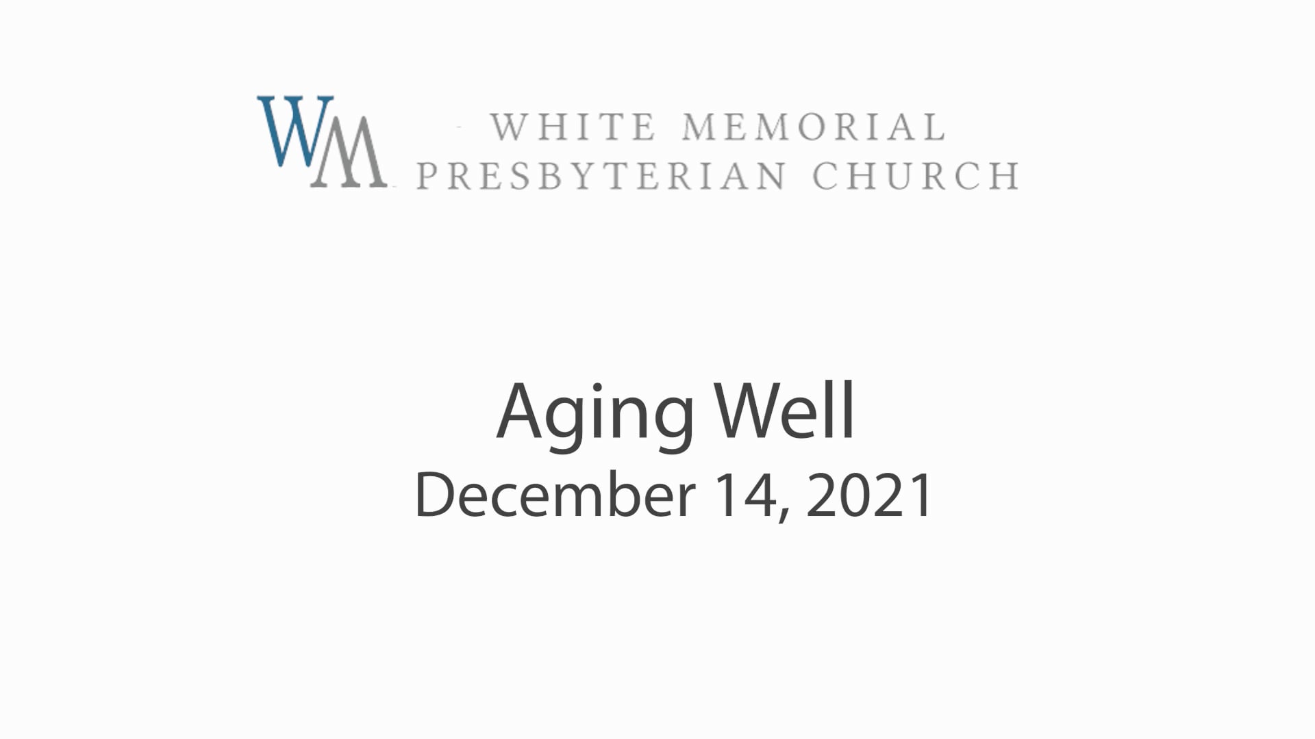Aging Well Aging WellDecember 14, 2021 on Vimeo