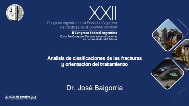 "Análisis de clasificaciones de las fracturas y orientación del tratamiento" Dr. José Baigorria