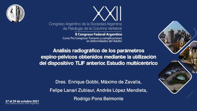 Trabajo 11: "Análisis radiográfico de los parámetros espino-pélvicos obtenidos mediante la utilización del dispositivo TLIF anterior. Estudio multicéntrico"