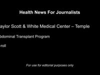 Newswise:Video Embedded a-new-record-nearly-200-patients-received-kidney-or-pancreas-transplants-at-baylor-scott-white-medical-center-temple-in-2021