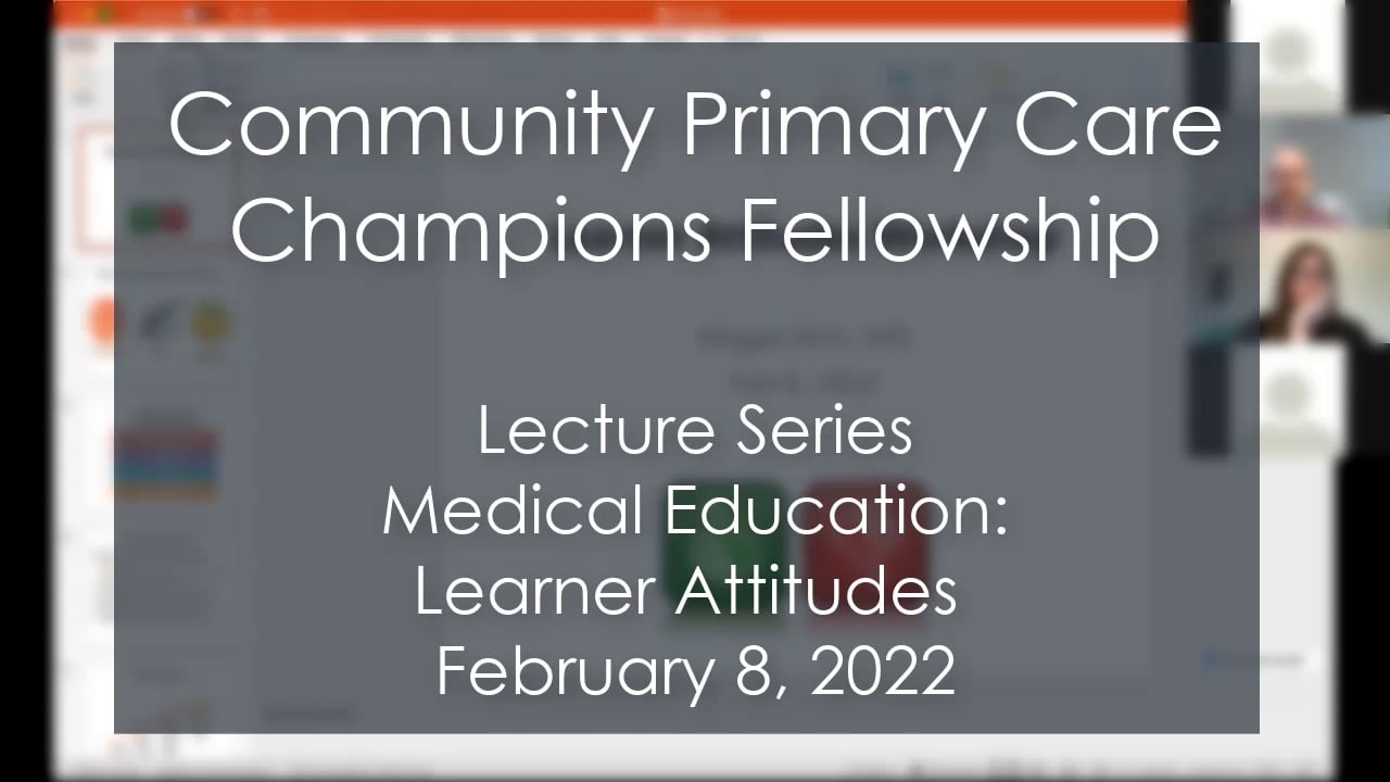 CPCC Fellowship Lectures Medical Education Learner Attitudes February 8