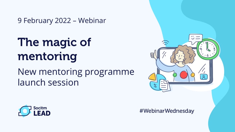 The Magic of Mentoring - Programme Launch Session - 9th Feb 2022