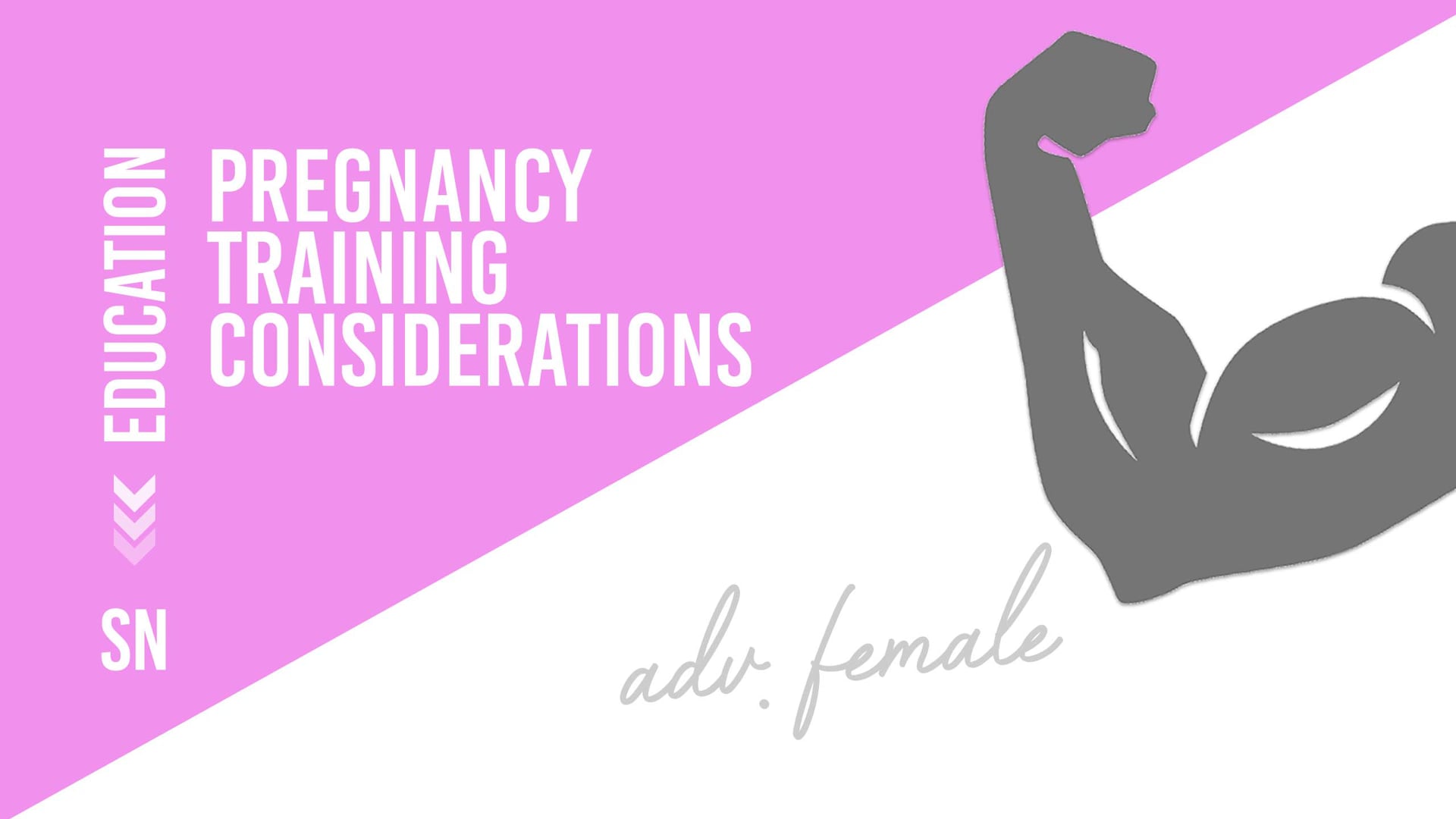 Pregnancy Training Considerations