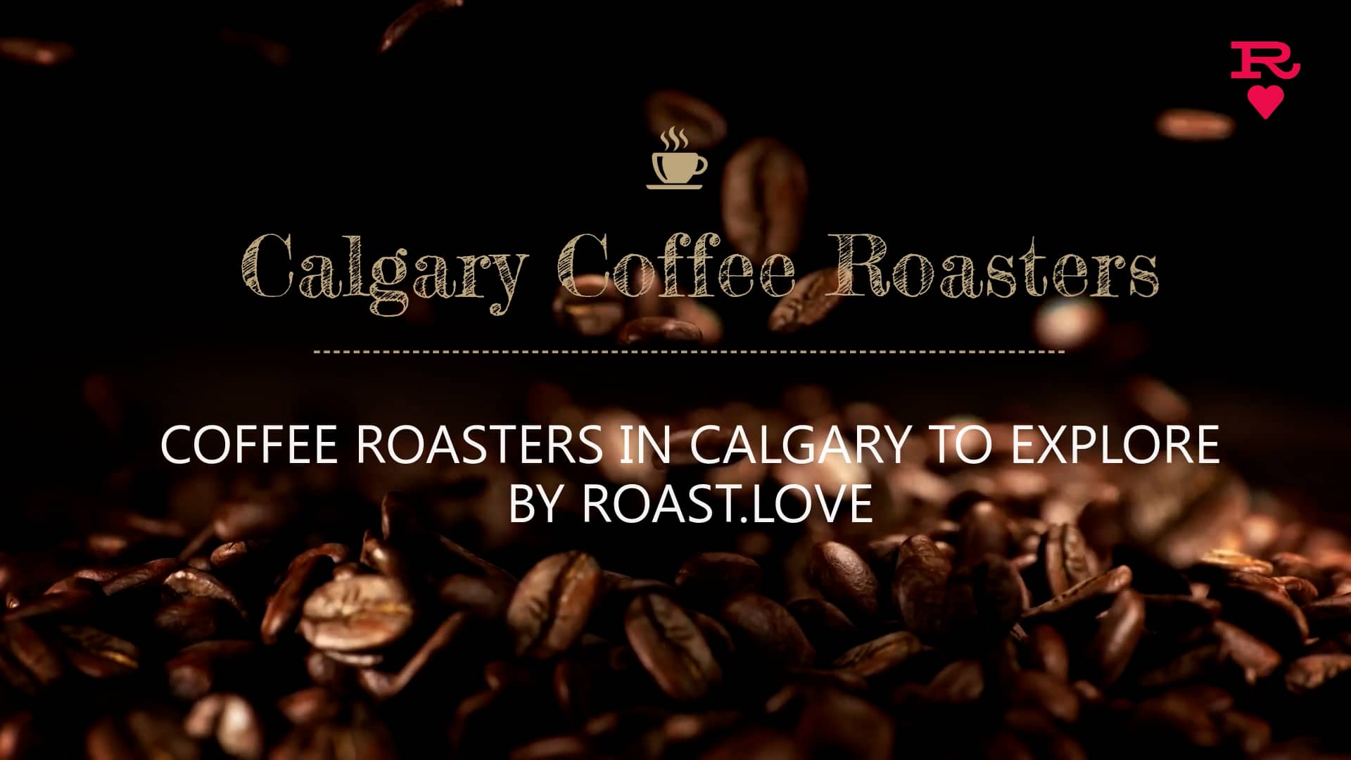 Most popular and charming Coffee Roasters in Calgary? Roast.Love on Vimeo