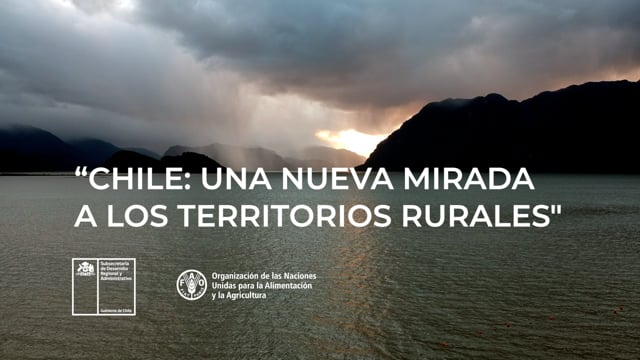 Chile una Nueva mirada a los territorios rurales. 
