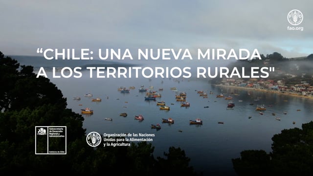 Chile una Nueva mirada a los territorios rurales. 