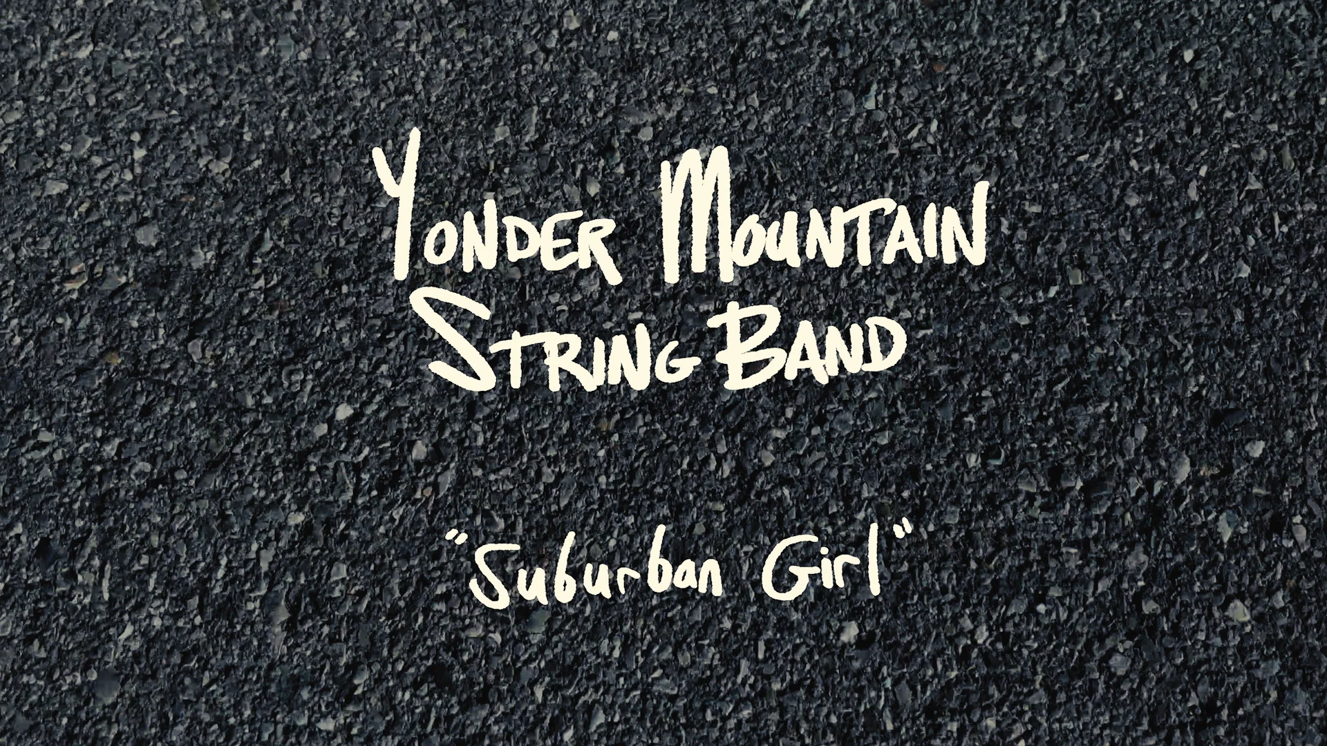 Yonder Mountain String Band - Suburban Girl (Official Video) on Vimeo