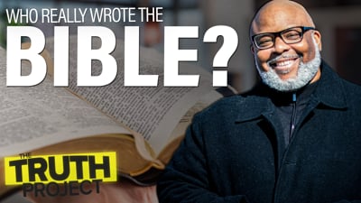 The Truth Project: Who Really Wrote The Bible?