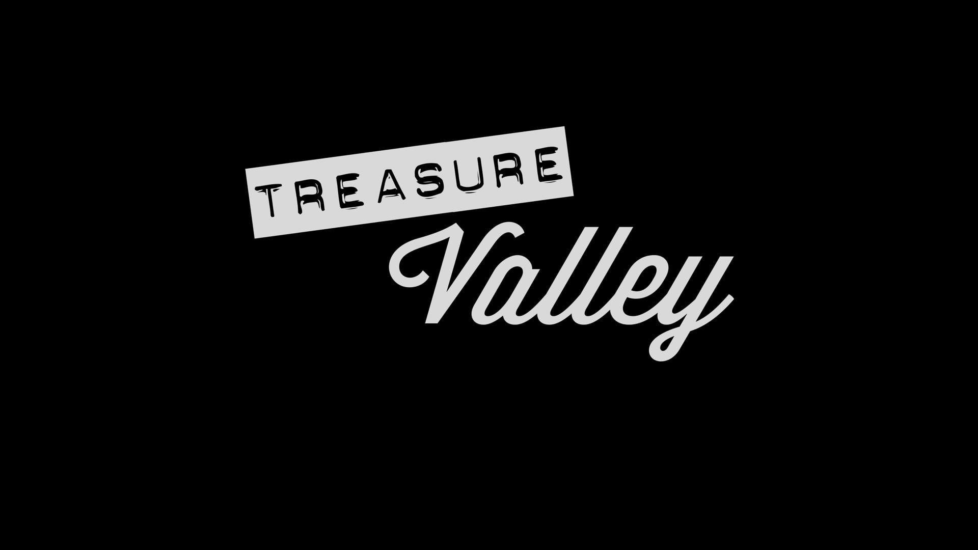 Treasure Valley - TV Sizzle