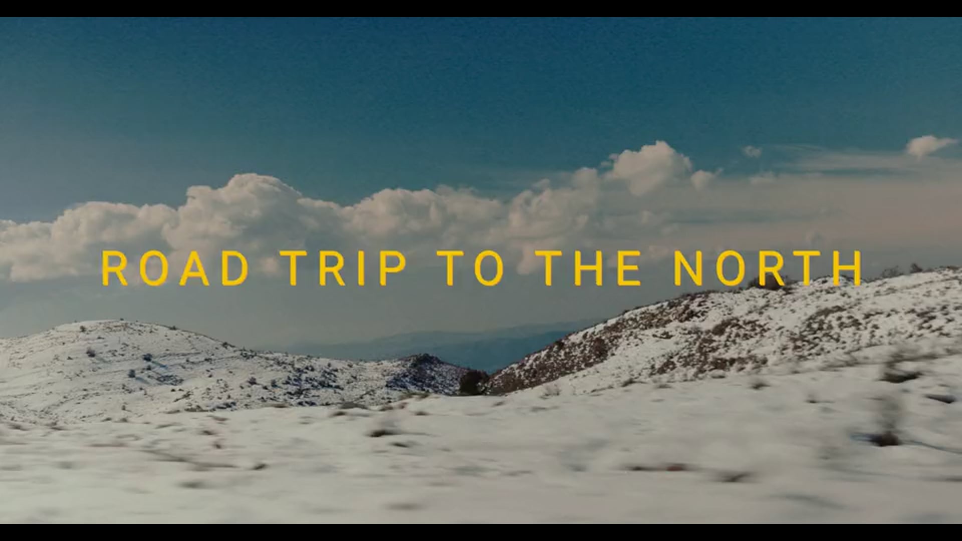 ROAD TRIP TO THE NORTH