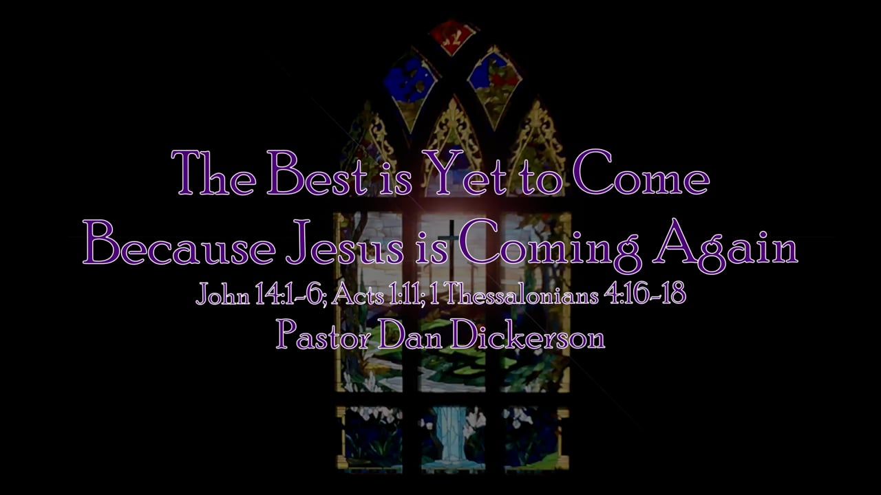 The Best is Yet to Come Because Jesus is Coming Again.mp4