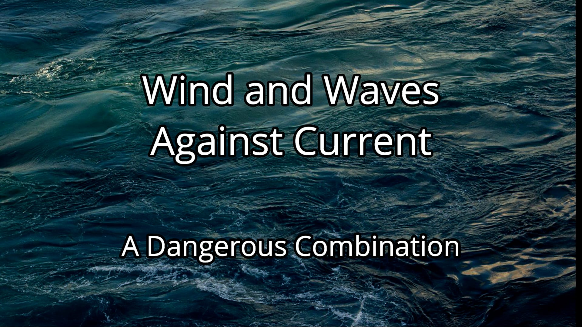 Wind and Waves Against Current