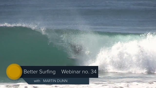Better Surfing Webinar No. 34 - February 2022