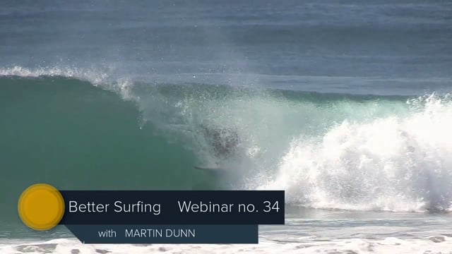 Better Surfing Webinar No. 34 - February 2022