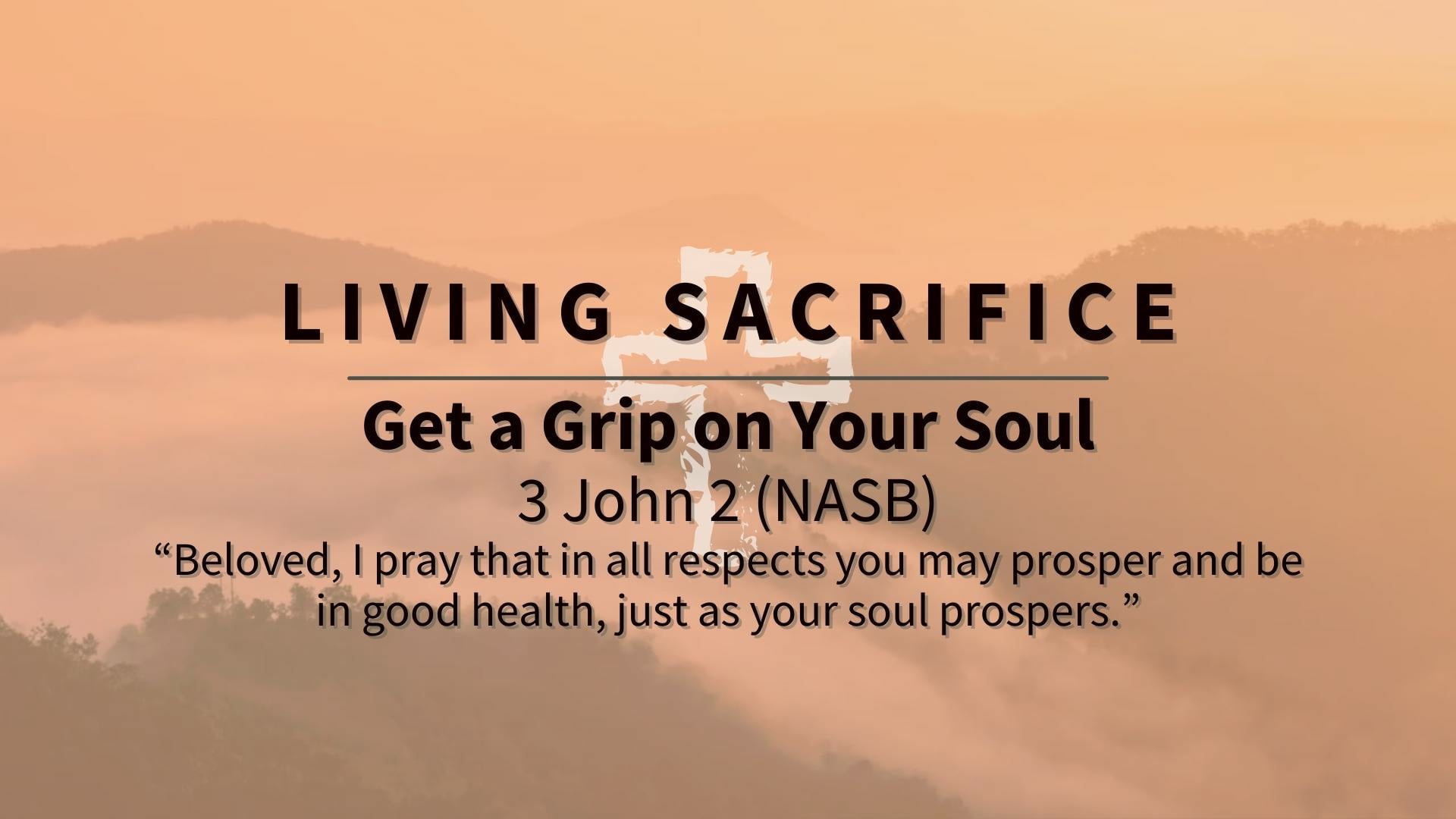 Get a Grip on Your Soul - February 13, 2022