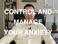 Control And Manage Your Anxiety