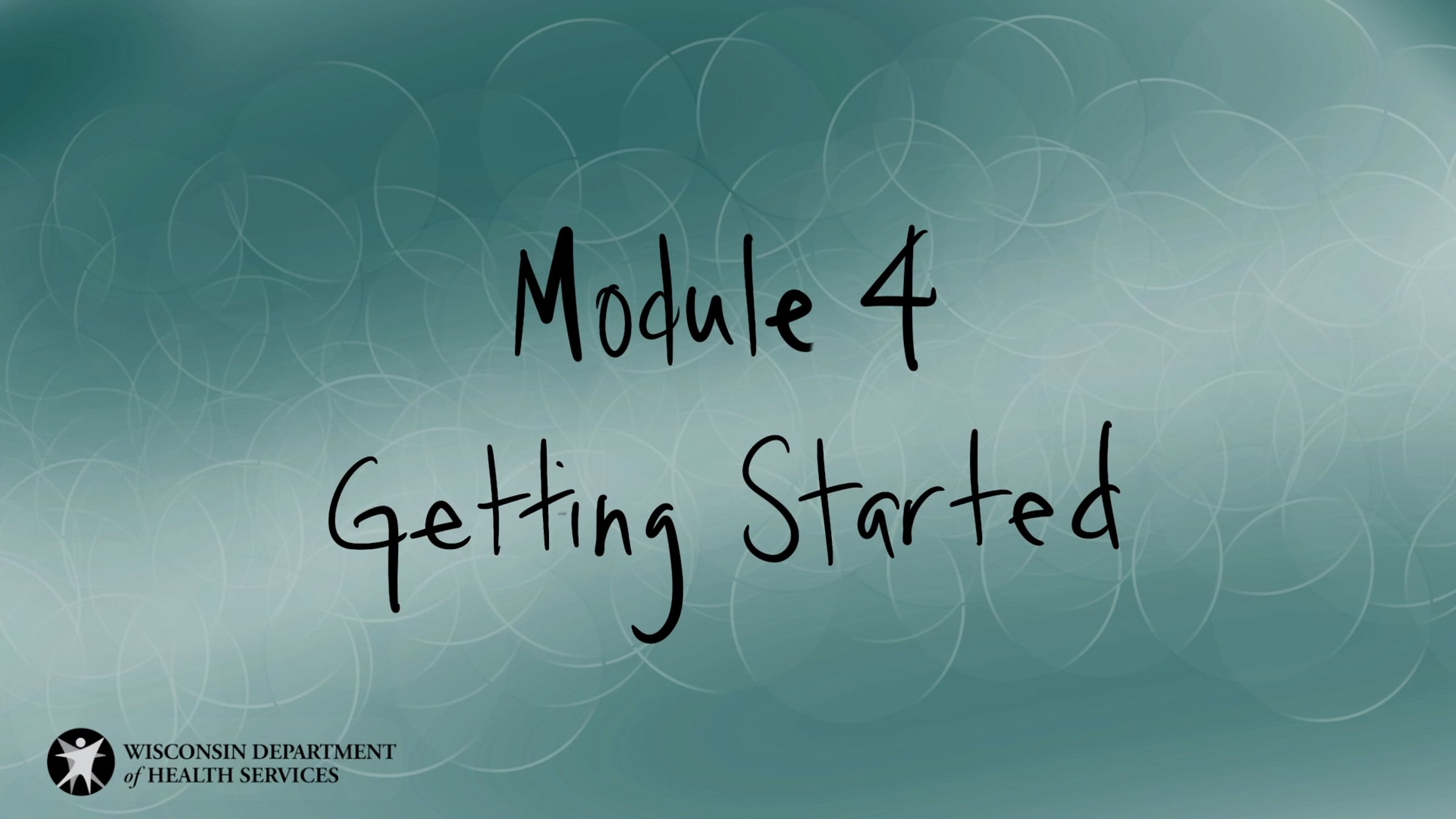 Module 4, Getting Started
