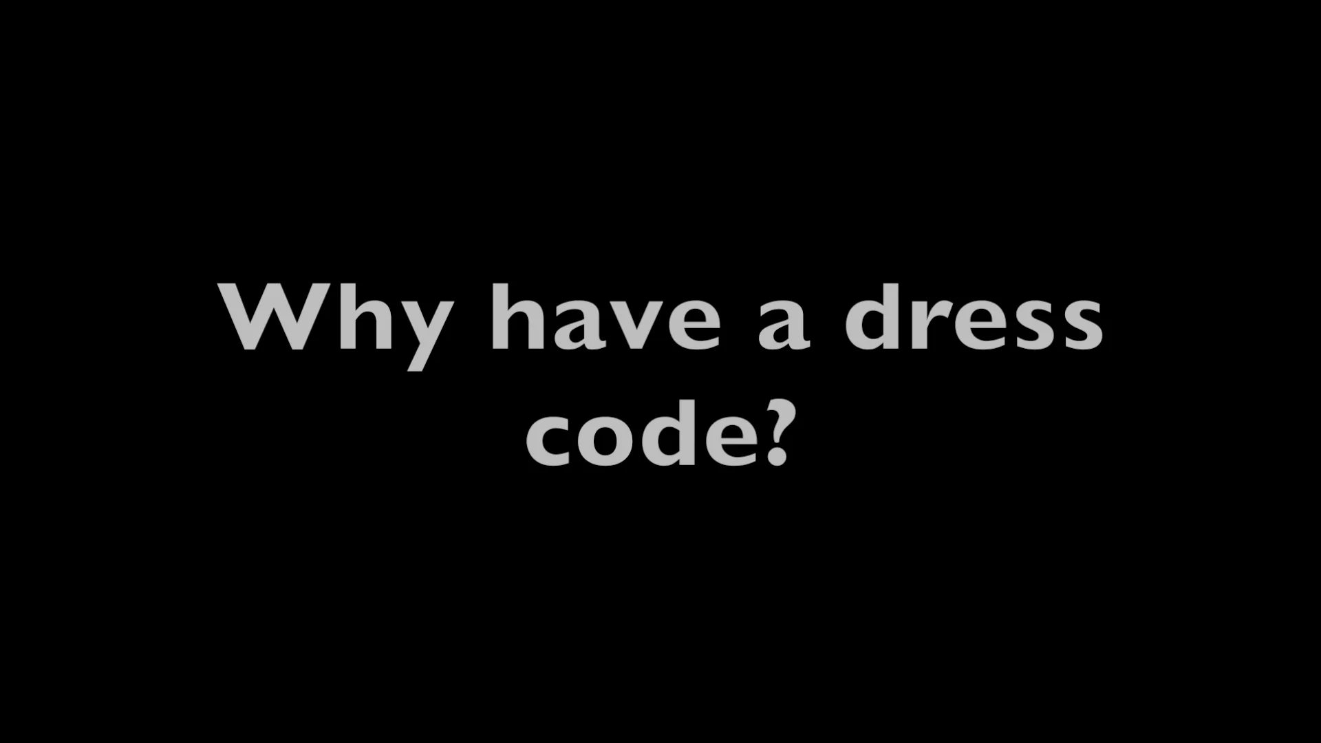 Why have a dress code HD 1080p on Vimeo