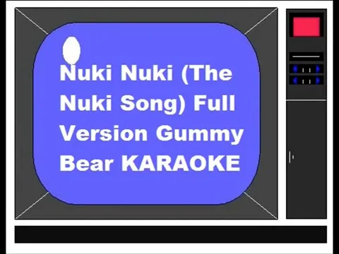 Nuki Nuki (The Nuki Song) - Gummy Bear