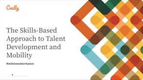 The Skills-Based Approach to Talent Management - February 2022 Webinar